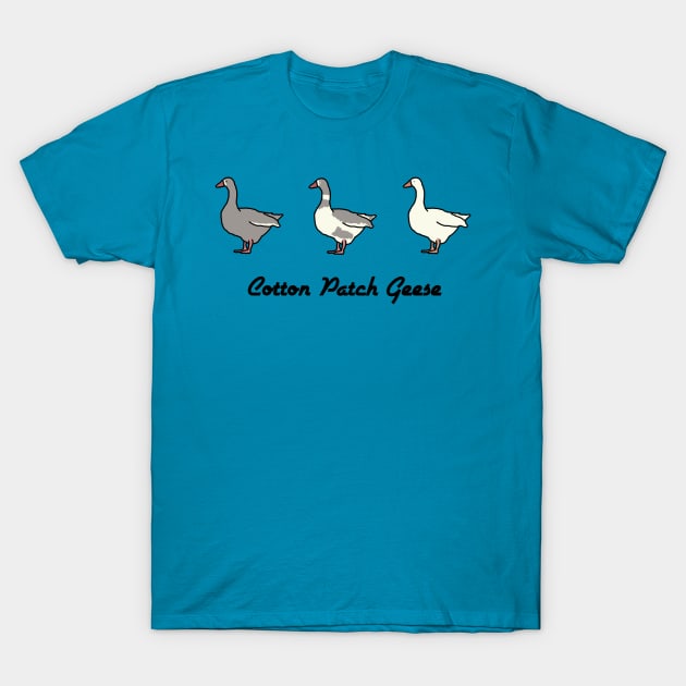 Cotton Patch Geese T-Shirt by LochNestFarm